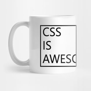 CSS IS AWESOME Mug